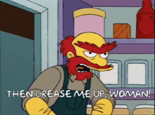 groundskeeper-willie-grease-me-up-woman.gif