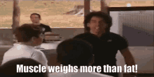 heavyweights-muscle-weighs-more-than-fat.gif