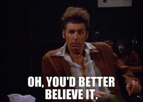 seinfeld-kramer-better-believe-it-mb3vc6qk6zy3b71n.gif