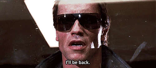 terminator-ill-be-back.gif